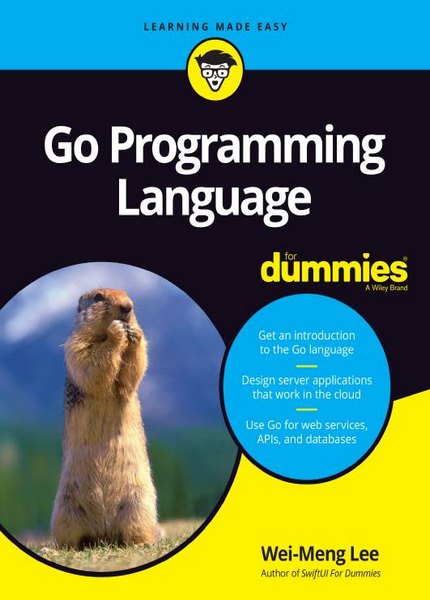 Wei-Meng Lee Go Programming Language For Dummies