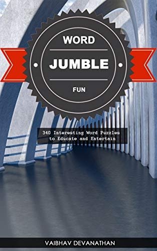 Word Jumble Fun: 340 Interesting Word Puzzles to Educate and Entertain