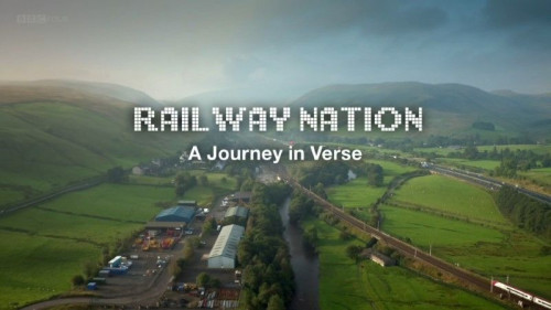 BBC - Railway Nation A Journey in Verse (2016)