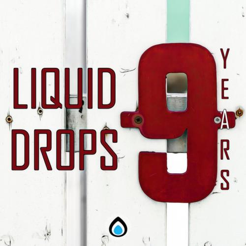 9 Years Liquid Drops (2021)