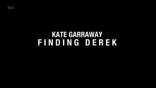 ITV - Kate Garraway Finding Derek (2021)