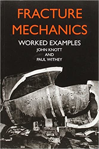 Fracture Mechanics: Worked Examples Ed 2
