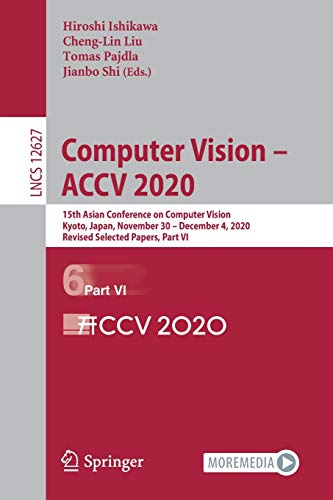 Computer Vision - ACCV 2020: 15th Asian Conference on Computer Vision, Part VI