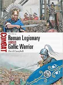 Roman Legionary vs Gallic Warrior: 58-52 BC (Combat)