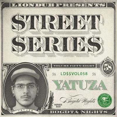 Yatuza   Liondub Street Series Vol 58: Bogota Nights (2021)