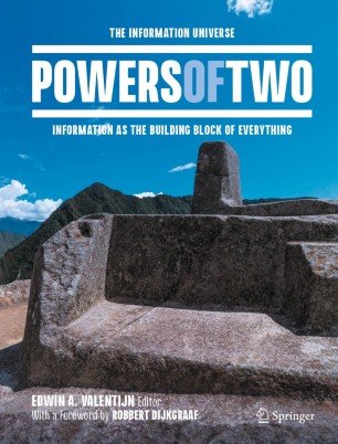 Powers of Two: The Information Universe - Information as the Building Block of Everything