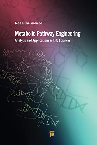 Metabolic Pathway Engineering: Analysis and Applications in the Life Sciences