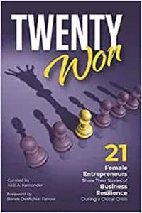 Twenty Won: 21 Female Entrepreneurs Share Their Stories of Business Resilience During a Global Crisis
