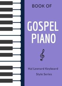 Book of Gospel Piano: Hal Leonard Keyboard Style Series