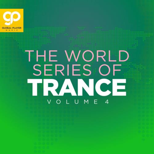 The World Series Of Trance Vol 4 (2021)