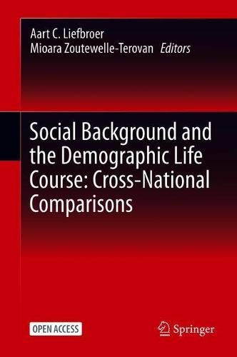 Social Background and the Demographic Life Course: Cross National Comparisons