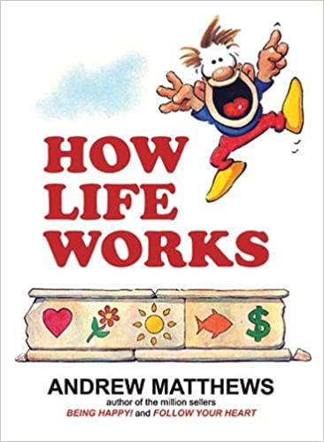 How Life Works: From The Bestselling Author Of Being Happy