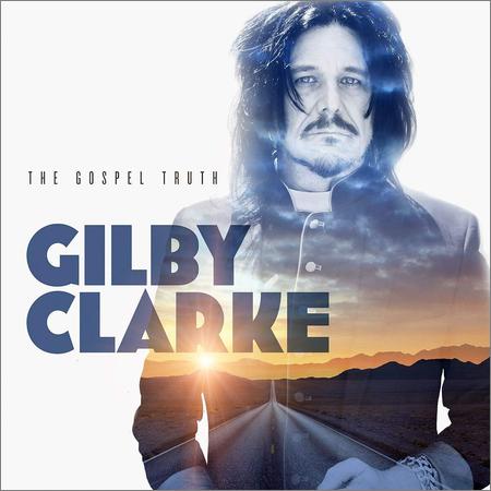 Gilby Clarke  - The Gospel Truth (2021)