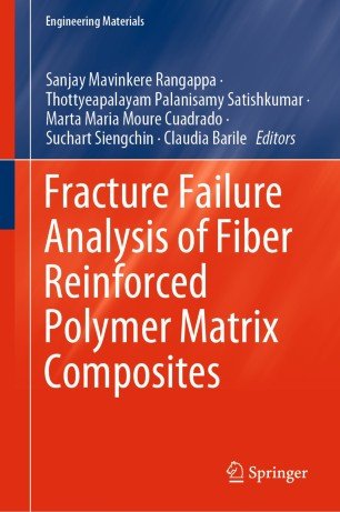 Fracture Failure Analysis of Fiber Reinforced Polymer Matrix Composites (Engineering Materials)