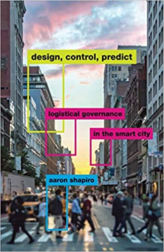 Design, Control, Predict: Logistical Governance in the Smart City