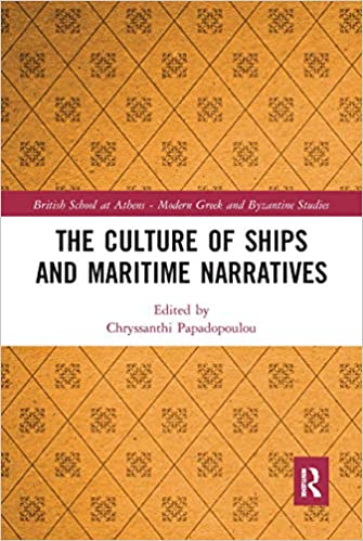 The Culture of Ships and Maritime Narratives