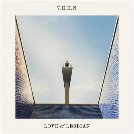Love Of Lesbian  - V.E.H.N. (Viaje épico hacia la nada)  (2021)