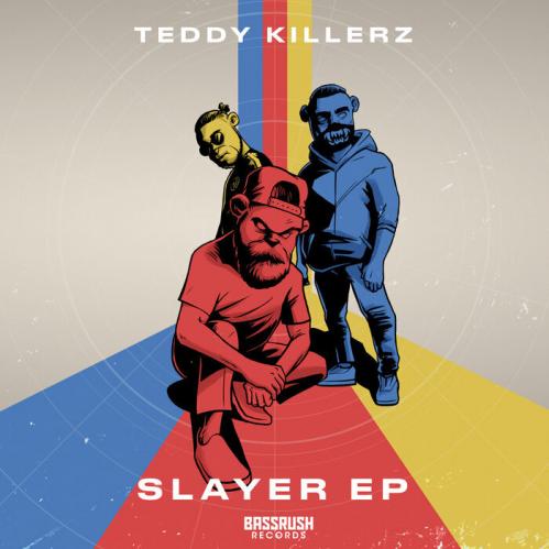 Download Teddy Killerz - Slayer EP [BR113] mp3