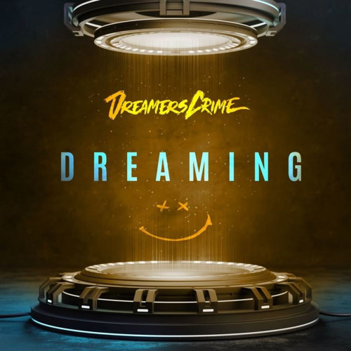 Dreamers Crime - Dreaming (Single) (2021)