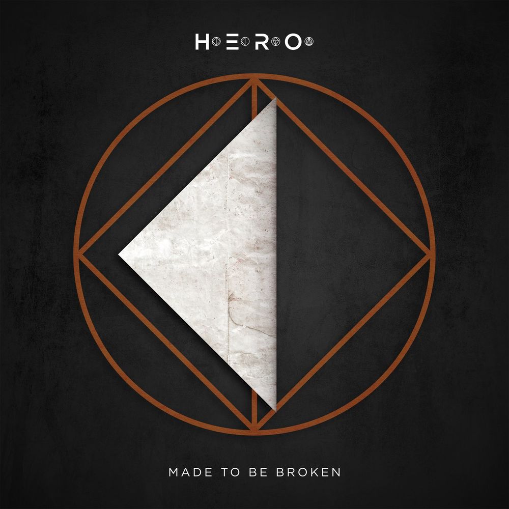 H.E.R.O. - Made to Be Broken (Single) (2021)