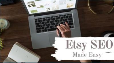 Etsy SEO Made Easy - Get Your Items Found In Etsy Search And Make More Sales (Updated For 2021)