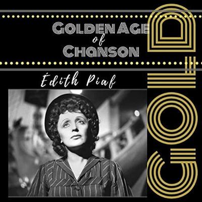 Edith Piaf   Golden Age of Chanson (2021)