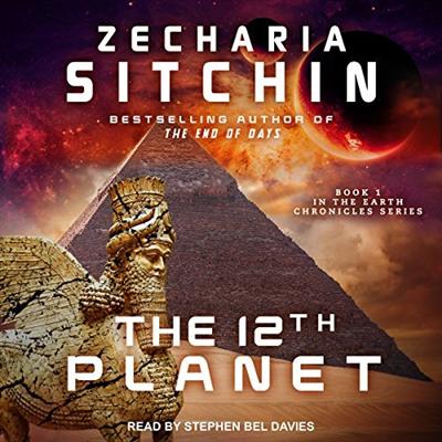 The 12th Planet: Earth Chronicles Series, Book 1 [Audiobook]