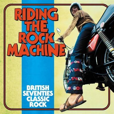 VA   Riding The Rock Machine: British Seventies Classic Rock (2021) MP3