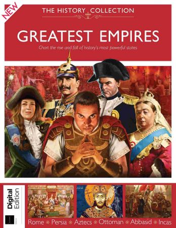The History Collection Greatest Empires   Issue 44, 2021