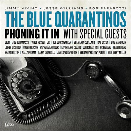 The Blue Quarantinos  - Phoning It In (With Special Guests)  (2021)