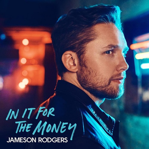 Jameson Rodgers - In It For The Money [EP] (2021)
