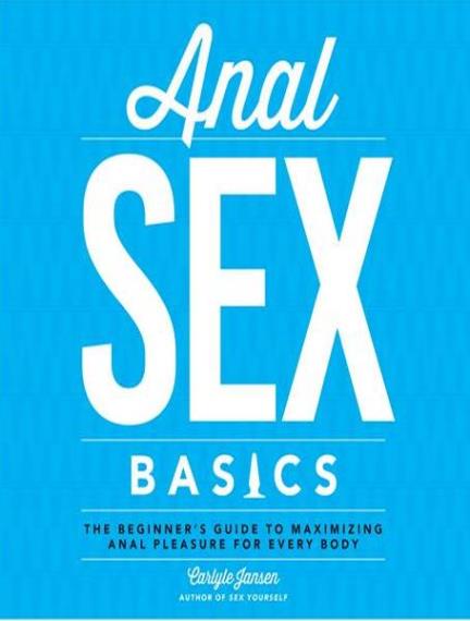 Carlyle Jansen - Anal Sex Basics