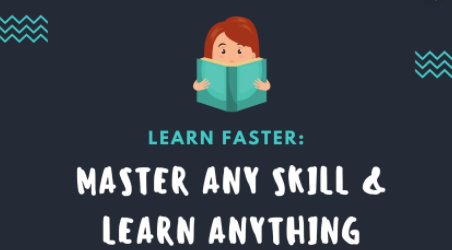 Learn Faster: Master any Skill & Learn Complex Information