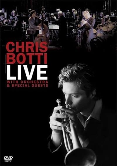Chris Botti Live with Orchestra and Special Guests 2006 1080p BluRay FLAC x264-HANDJOB