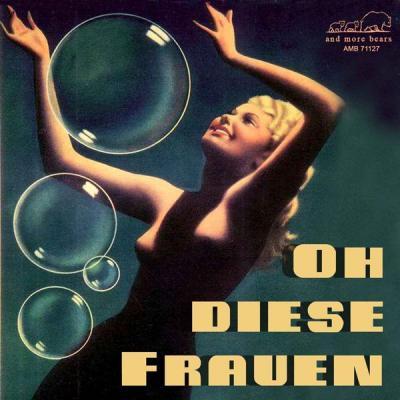 Various Artists   Oh diese Frauen (2021)