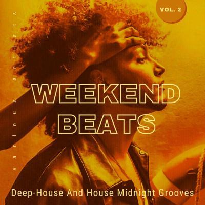Various Artists   Weekend Beats (Deep House And House Midnight Grooves) Vol. 2 (2021)