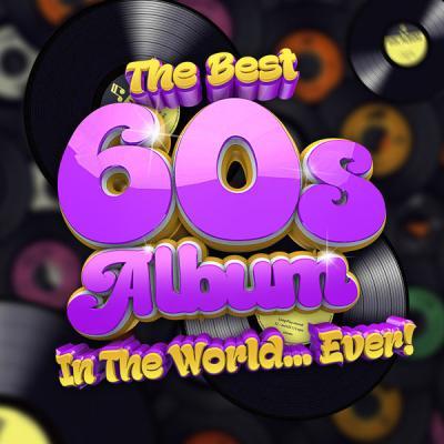 Various Artists   The Best 60s Album In The World...Ever! (2021)