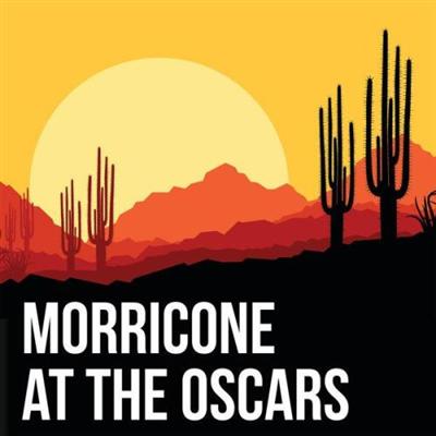 Ennio Morricone   Morricone At The Oscars (2021)