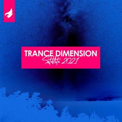 Trance Dimension Satellite (2021)