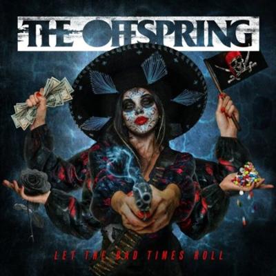 The Offspring   Let The Bad Times Roll {Japan Deluxe Edition} (2021)