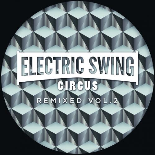 Download The Electric Swing Circus - Remixed Vol.2 [RR024DJ] mp3