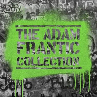 Adam Frantic   The Adam Frantic Collection (2021)