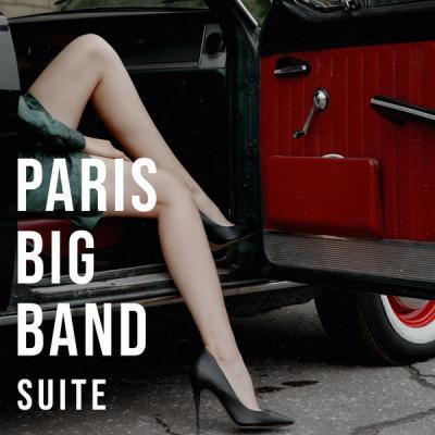 Various Artists   Paris Big Band Suite (2021)