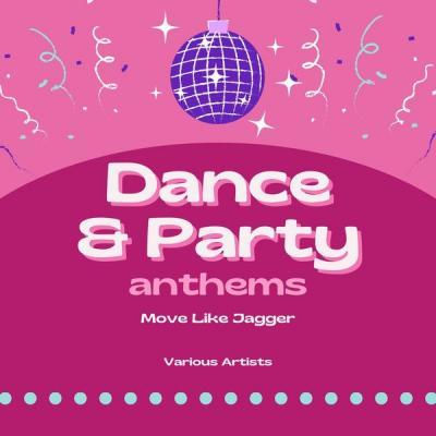Various Artists   Move Like Jagger (Dance & Party Anthems) (2021)