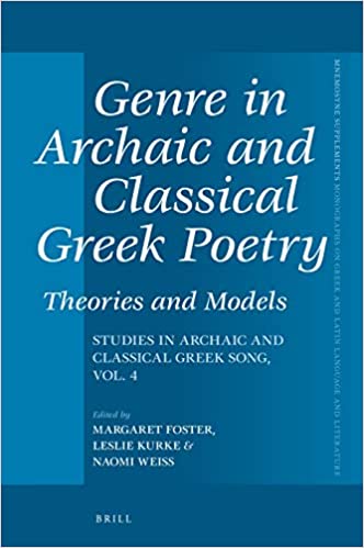 Genre in Archaic and Classical Greek Poetry: Theories and Models
