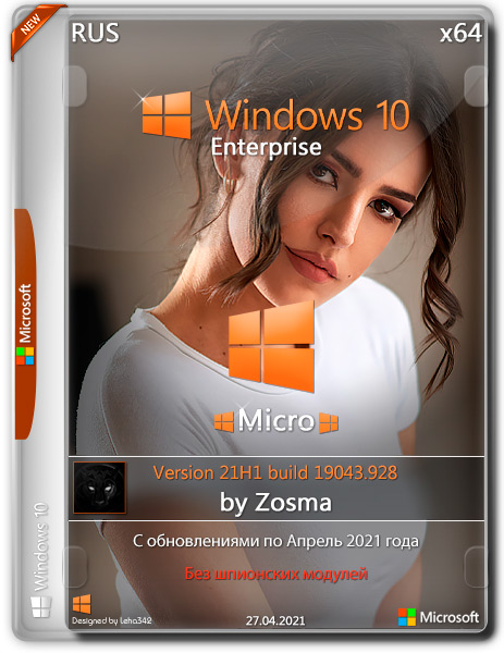 Windows 10 Enterprise x64 Micro 21H1.19043.928 by Zosma (RUS/2021)