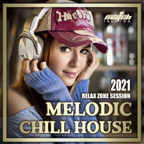 Melodic Chill House (2021) Mp3