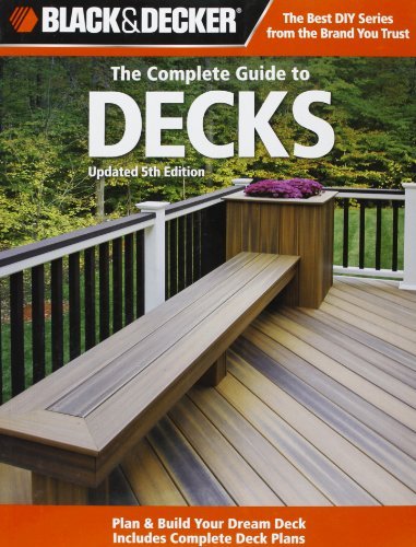 Black & Decker The Complete Guide to Decks, Updated 5th Edition [True PDF]