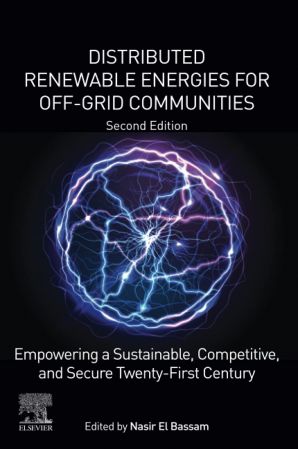Distributed Renewable Energies for Off Grid Communities: Empowering a Sustainable, Competitive, and Secure Twenty First Century