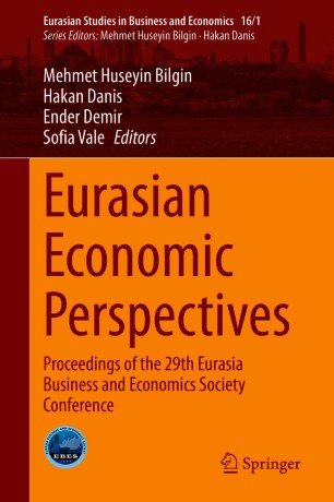 Eurasian Economic Perspectives: Proceedings of the 29th Eurasia Business and Economics Society Conference